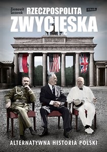 Picture of Rzeczpospolita zwycięska Alternatywna historia Polski