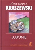 Lubonie - Józef Ignacy Kraszewski -  Polish Bookstore 