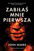 Książka : Zabiłaś mn... - Marrs John