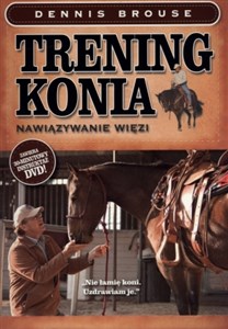 Obrazek Trening konia Nawiązywanie więzi. Książka z płytą DVD
