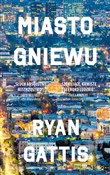 Miasto gni... - Ryan Gattis -  books in polish 