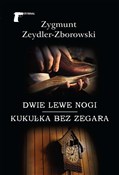 Dwie lewe ... - Zygmunt Zeydler-Zborowski -  Książka z wysyłką do UK