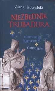Obrazek Niezbędnik Trubadura dumania kancony romanse