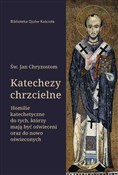 Polska książka : Katechezy ... - Jan Chryzostom