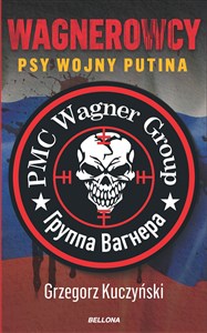 Obrazek Wagnerowcy Psy wojny Putina