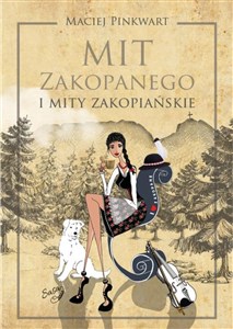 Picture of Mit Zakopanego i mity zakopiańskie