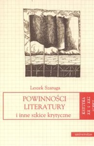 Picture of Powinności literatury i inne szkice krytyczne krytyka XX i XXI wieku