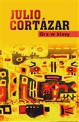 Gra w klas... - Julio Cortazar -  books in polish 