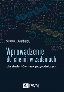 Picture of Wprowadzenie do chemii w zadaniach dla studentów nauk przyrodniczych