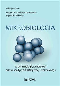 Obrazek Mikrobiologia w dermatologii, wenerologii oraz w medycynie estetycznej i kosmetologii