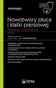 Picture of Nowotwory płuca i klatki piersiowej Wybrane zagadnienia W gabinecie lekarza specjalisty. Onkologia