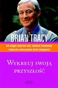 Wykreuj sw... - Brian Tracy -  Polish Bookstore 