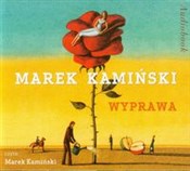 Wyprawa - Marek Kamiński - Ksiegarnia w UK