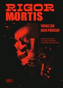 Show details for Rigor Mortis Rigor Mort... - Tomasz Żak, Jacek Piekiełko -  books in polish