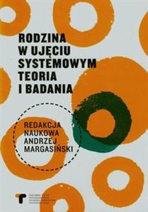 Obrazek Rodzina w ujęciu systemowym Teoria i badania