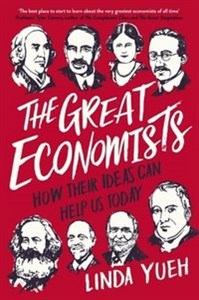 Picture of The Great Economists How Their Ideas Can Help Us Today