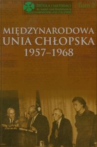 Picture of Międzynarodowa Unia Chłopska 1957-1968 Tom 2