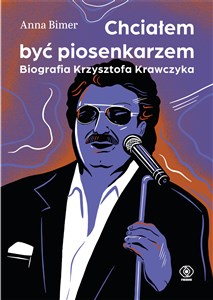 Obrazek Chciałem być piosenkarzem Biografia Krzysztofa Krawczyka