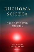 Książka : Duchowa Śc... - Gregory David Roberts