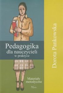 Picture of Pedagogika dla nauczycieli w praktyce Materiały metodyczne