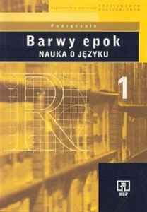 Picture of Barwy epok 1 Podręcznik Nauka o języku Liceum
