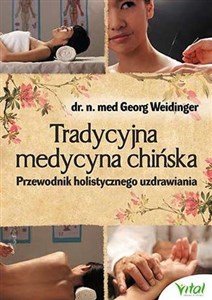 Picture of Tradycyjna Medycyna Chińska Przewodnik holistycznego uzdrawiania