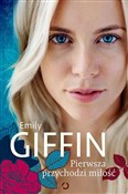Książka : Pierwsza p... - Emily Giffin