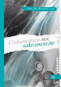 Polska książka : Uzdrawiają... - Jim McManus CSsR
