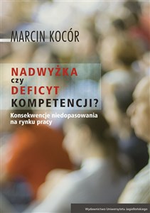 Obrazek Nadwyżka czy deficyt kompetencji? Przyczyny i konsekwencje niedopasowania na rynku pracy