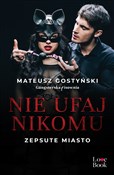 Polska książka : Nie ufaj n... - Mateusz Gostyński