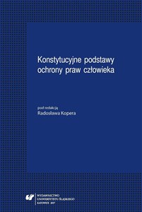 Picture of Konstytucyjne podstawy ochrony praw człowieka