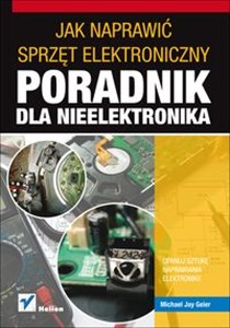 Picture of Jak naprawić sprzęt elektroniczny Poradnik dla nieelektronika