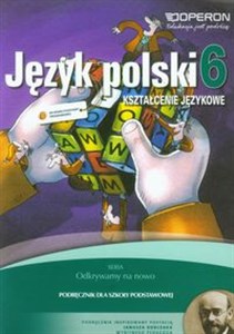 Picture of Odkrywamy na nowo Język polski 6 Podręcznik Kształcenie językowe Szkoła podstawowa