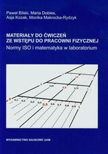 Picture of Materiały do ćwiczeń ze wstępu do pracowni fizycznej Normy ISO i matematyka w laboratorium