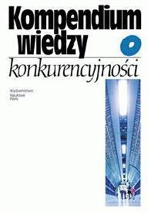 Picture of Kompendium wiedzy o konkurencyjności PWN