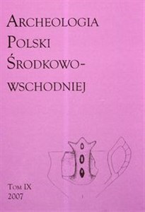 Picture of Archeologia Polski Środkowo-Wschodniej Tom 9