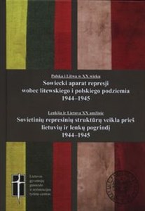 Picture of Sowiecki aparat represji wobec podziemia litewskiego i polskiego 1944-1945