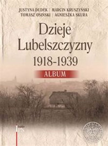 Picture of Dzieje Lubelszczyzny 1918-1939 Album