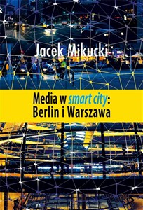 Picture of Media w smart city Berlin i Warszawa
