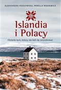 Polska książka : Islandia i... - Aleksandra Kozłowska, Mirella Wąsiewicz