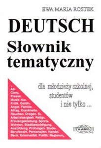 Picture of Deutsch Słownik tematyczny Dla młodzieży szkolnej, studentów i nie tylko...