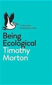 Zobacz : Being Ecol... - Timothy Morton
