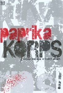 Obrazek Paprika korps Sztuka teatralna w trzech aktach