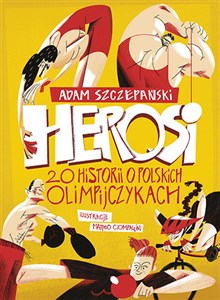 Obrazek Herosi 20 historii o polskich olimpijczykach