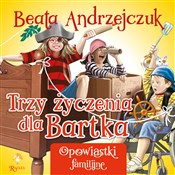 Polska książka : Trzy życze... - Beata Andrzejczuk