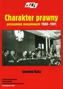 Picture of Charakter prawny porozumień sierpniowych 1980-1981
