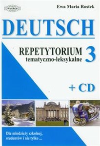 Picture of Deutsch 3 Repetytorium tematyczno-leksykalne z płytą CD Dla młodzieży szkolnej, studentów i nie tylko...