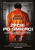 Życie po ś... - Damien Echols -  foreign books in polish 