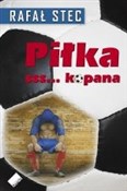 Polska książka : Piłka sss.... - Rafał Stec