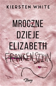 Picture of Mroczne dzieje Elizabeth Frankenstein